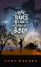 [The Gay Teen's Guide to Defeating A Siren 01] • The Gay Teen's Guide to Defeating a Siren, Book 1